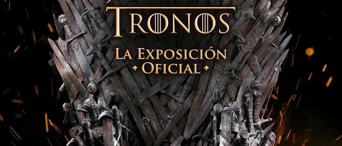 exposición juego tronos