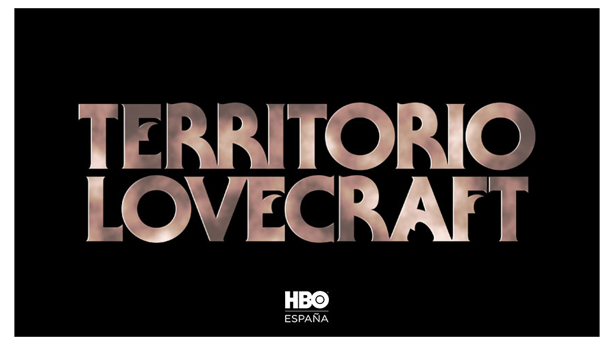 HBO España estrenará ‘Territorio Lovecraft’ en agosto