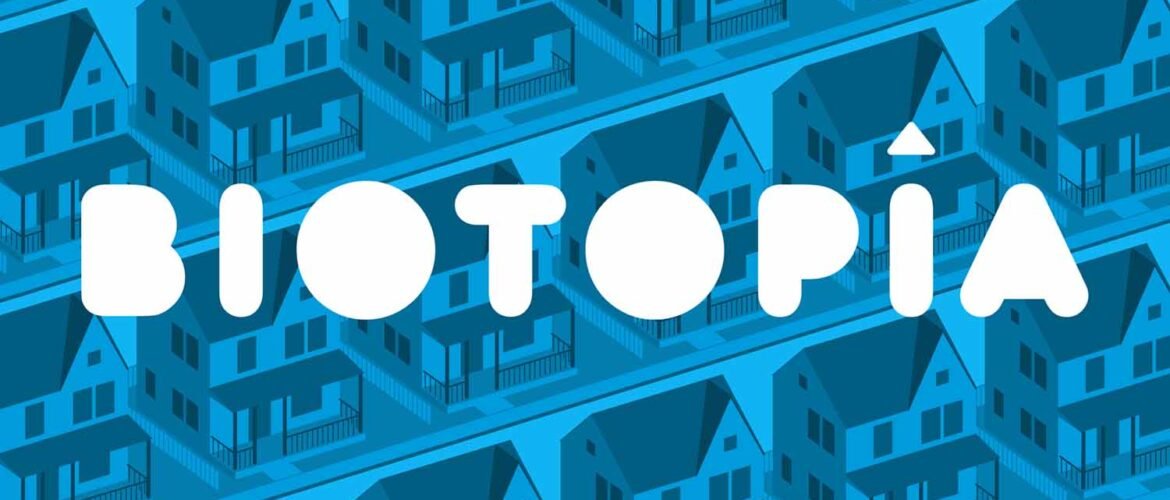 Biotopia