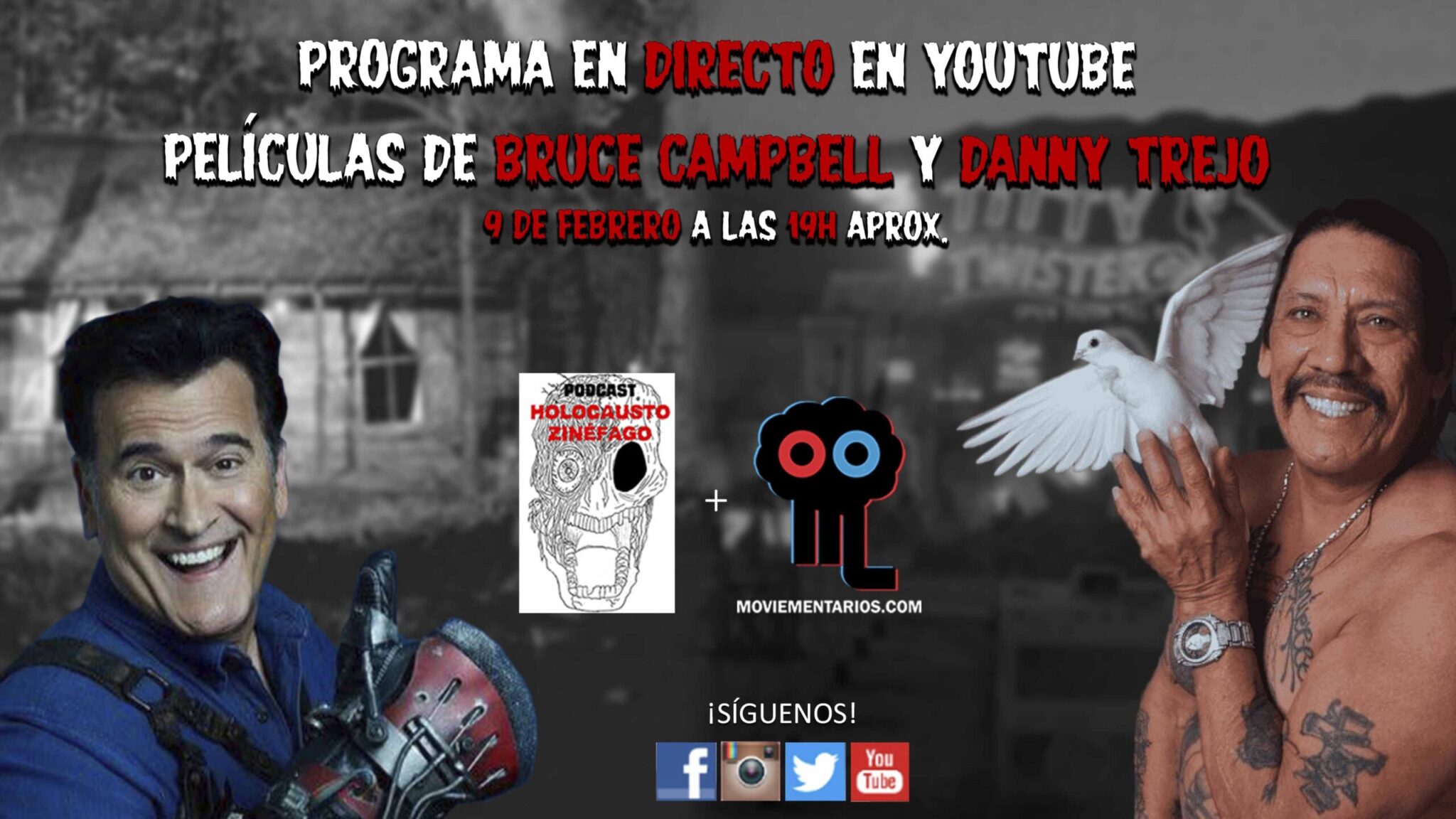 Programa Holocausto zinéfago Bruce Campbell + Dani Trejo mini