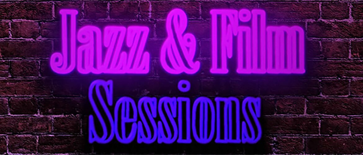 Jazz & Film Sessions