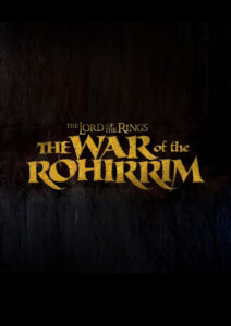 El señor de los anillos La guerra de los Rohirrim