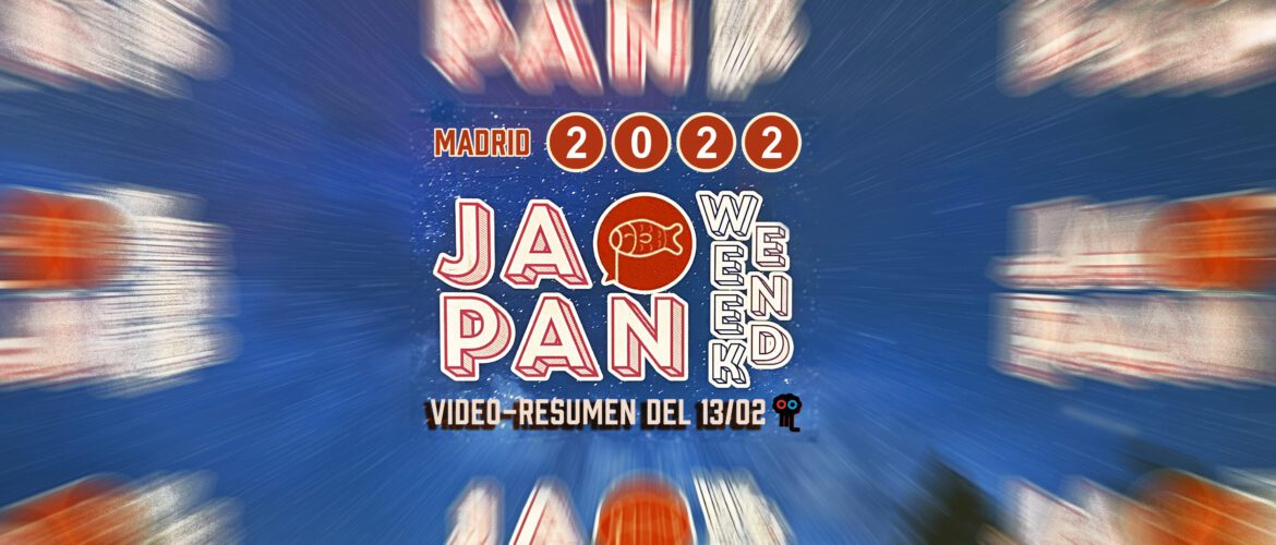 Japan Weekend Madrid 2022