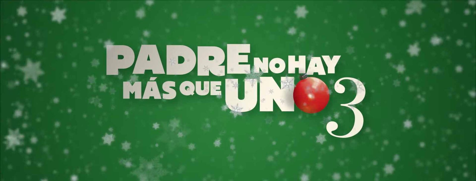 padre no hay más que uno 3