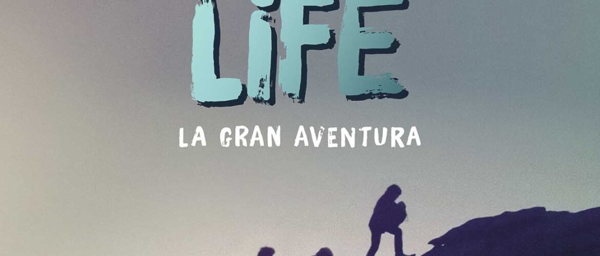 live is life la gran aventura
