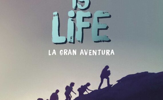 live is life la gran aventura