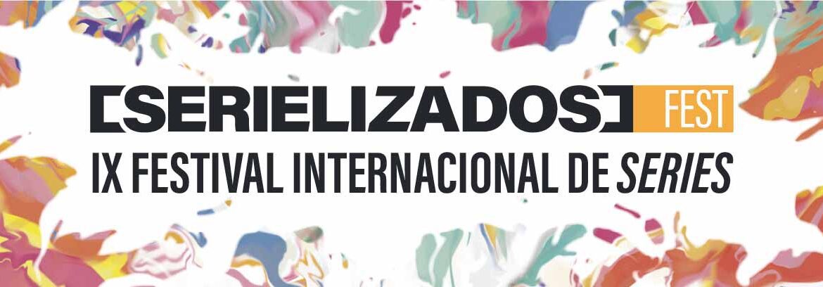 serielizados Fest Madrid