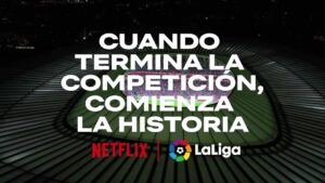 laliga netflix