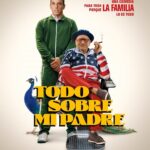 Todo sobre mi padre