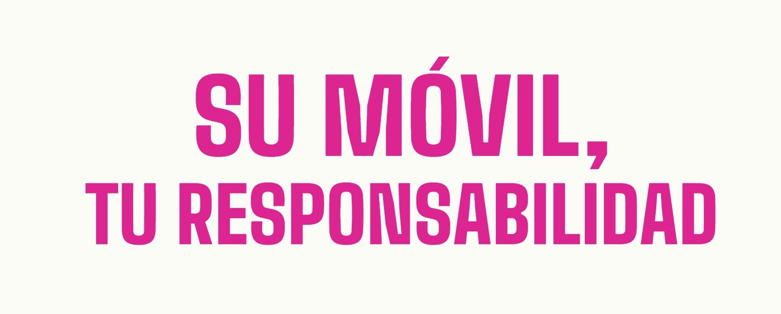 su móvil tu responsabilidad